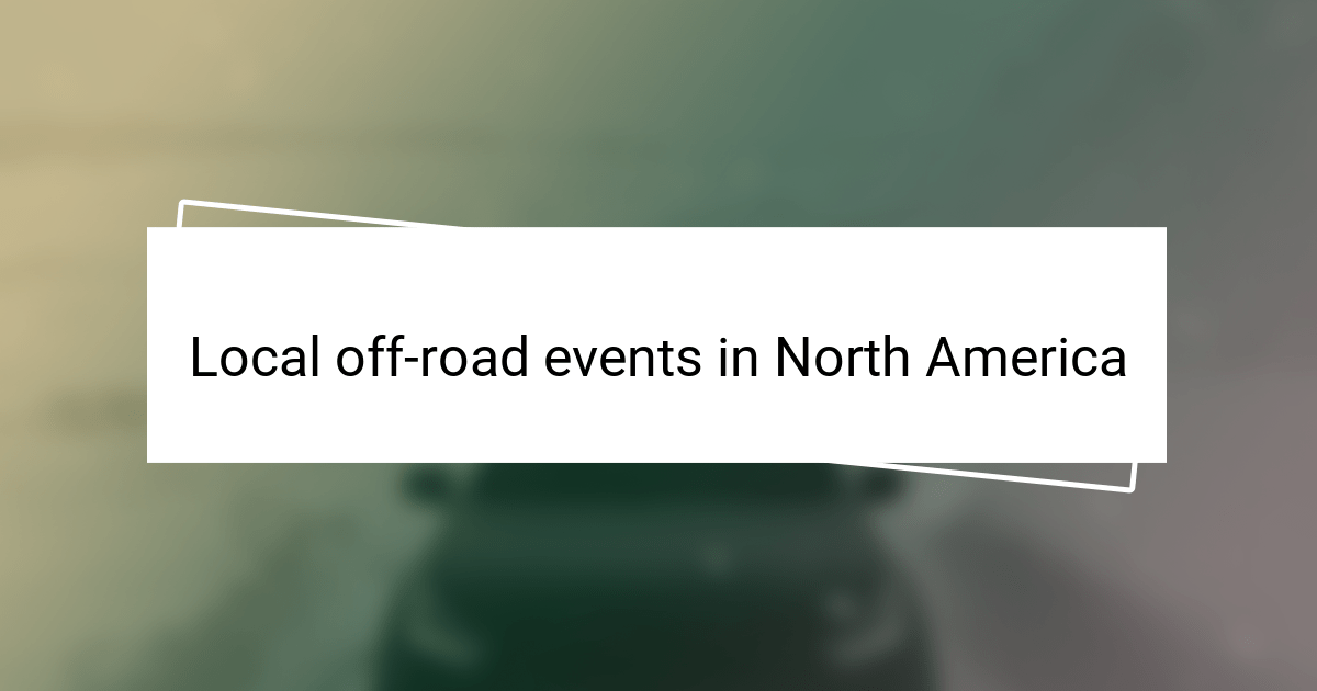 Local off-road events in North America | OffroadExpress.co.nz